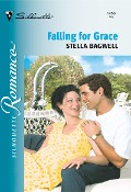 Falling For Grace (Mills & Boon Silhouette) - Stella Bagwell