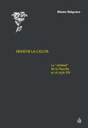 Cover-Bild zum Titel 'Resistir la cicuta' von 'Mateo Belgrano'