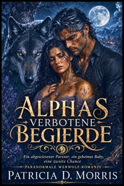 Alphas Verbotene Begierde - Patricia D. Morris