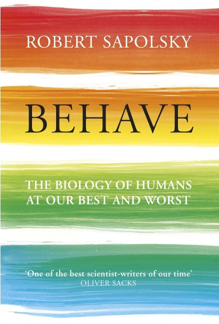 Behave - Robert M. Sapolsky
