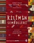 Cover-Bild zum Titel 'Kilimin Sembolleri Ciltli' von 'Ahmet Diler, Marc Antoine Gallice'