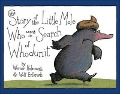 Cover-Bild zum Titel 'The Story of the Little Mole Who Went in Search of Whodunit' von 'Werner Holzwarth, Wolf Erlbruch'