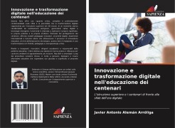 Cover-Bild zum Titel 'Innovazione e trasformazione digitale nell'educazione dei centenari' von 'Javier Antonio Alemán Arróliga'