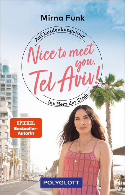 Nice to meet you, Tel Aviv! - Mirna Funk