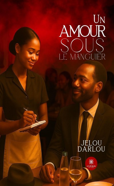 Un amour sous le manguier - Jelou Darlou