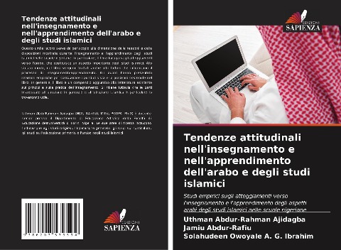 Tendenze attitudinali nell'insegnamento e nell'apprendimento dell'arabo e degli studi islamici - Uthman Abdur-Rahman Ajidagba, Jamiu Abdur-Rafiu, Solahudeen Owoyale A. G. Ibrahim
