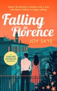 Cover-Bild zum Titel 'Falling in Florence' von 'Joy Skye'