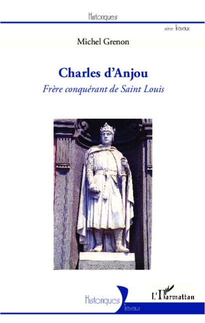 Charles d'Anjou - Michel Grenon
