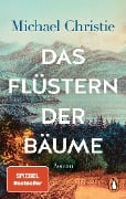 Cover-Bild zum Titel 'Das Flüstern der Bäume' von 'Michael Christie'
