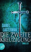 Cover-Bild zum Titel 'Die zweite Kreuzigung' von 'Daniel Easterman'