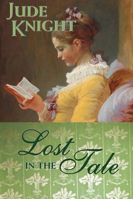 Lost in the Tale - Jude Knight