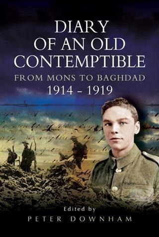 Diary of an Old Contemptible - Peter Downham