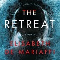 Cover-Bild zum Titel 'The Retreat Lib/E' von 'Elisabeth De Mariaffi'