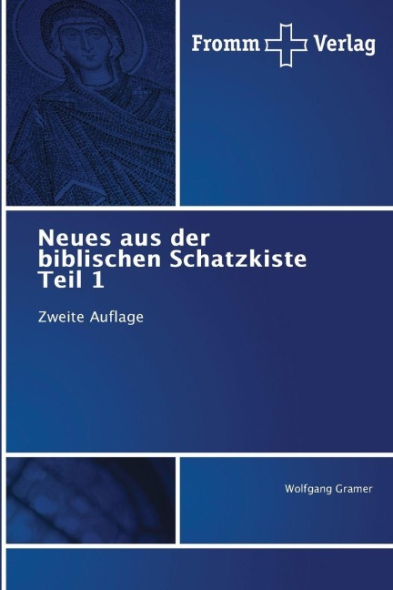 Neues aus der biblischen Schatzkiste Teil 1 - Wolfgang Gramer