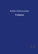 Cover-Bild zum Titel 'Voltaire' von 'Käthe Schirmacher'