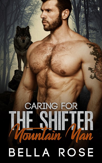 Caring For The Shifter Mountain Man (Silverbrook Shifters, #1) - Bella Rose