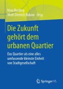 Cover-Bild zum Titel 'Die Zukunft gehört dem urbanen Quartier' von ''