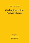 Cover-Bild zum Titel 'Glücksspielrechtliche Werberegulierung' von 'Sebastian Walisko'