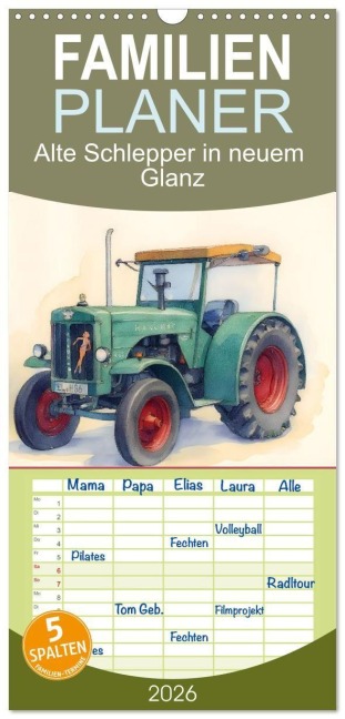 Familienplaner 2026 - Alte Schlepper in neuem Glanz mit 5 Spalten (Wandkalender, 21 x 45 cm) CALVENDO - Claudia Kleemann