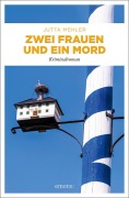 Cover-Bild zum Titel 'Zwei Frauen und ein Mord' von 'Jutta Mehler'