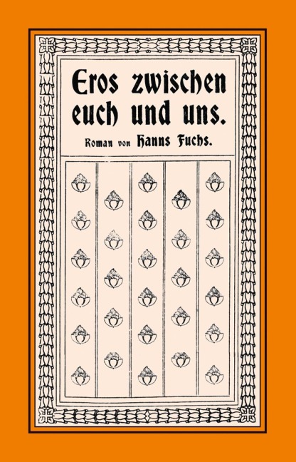 Eros zwischen euch und uns - Hanns Fuchs