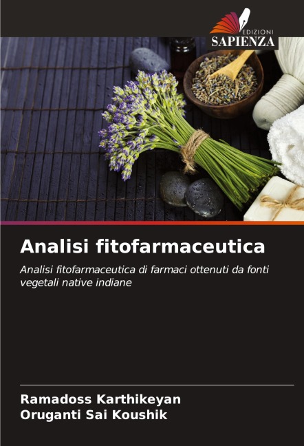 Analisi fitofarmaceutica - Ramadoss Karthikeyan, Oruganti Sai Koushik