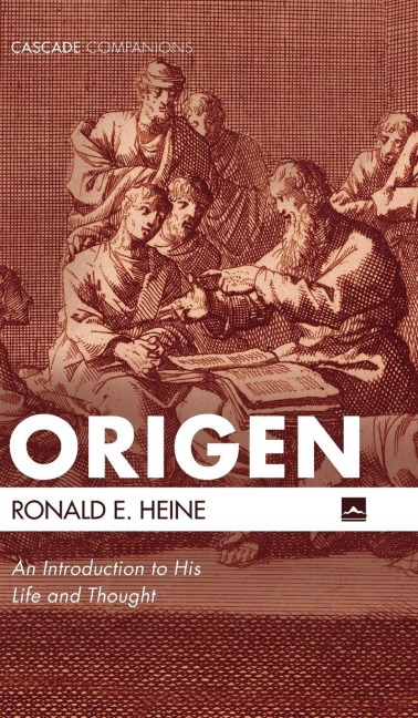 Origen - Ronald E. Heine