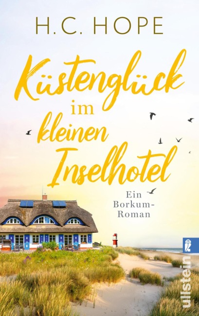 Küstenglück im kleinen Inselhotel - H. C. Hope
