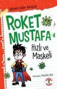 Cover-Bild zum Titel 'Hizli ve Maskeli - Roket Mustafa 4' von 'Sebnem Güler Karacan'