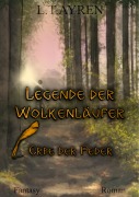 Cover-Bild zum Titel 'Legende der Wolkenläufer' von 'L. T. Ayren'