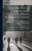 Cover-Bild zum Titel 'The History of Churcher's College, Petersfield, Hants' von 'Nathaniel Atcheson, Robert Shank Atcheson'