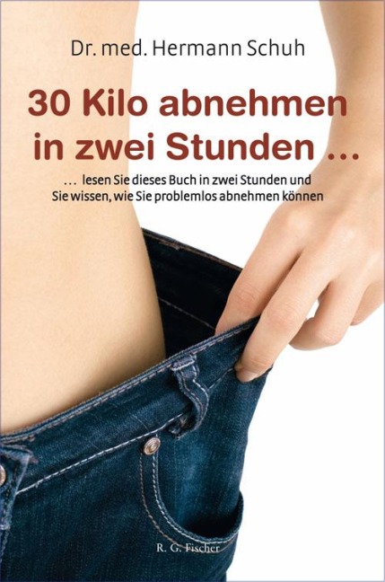 30 Kilo abnehmen in zwei Stunden - Hermann Schuh