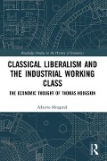 Cover-Bild zum Titel 'Classical Liberalism and the Industrial Working Class' von 'Alberto Mingardi'