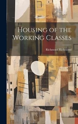 Housing of the Working Classes - Richmond Richmond