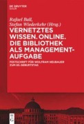 Cover-Bild zum Titel 'Vernetztes Wissen. Online. Die Bibliothek als Managementaufgabe' von ''