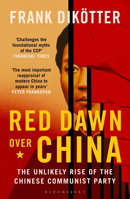 Red Dawn Over China - Frank Dikötter
