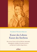 Cover-Bild zum Titel 'Kunst des Lebens, Kunst des Sterbens' von 'Yungdrung Wangden Kreuzer'