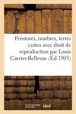 Peintures, Marbres, Terres Cuites Avec Droit de Reproduction Par Louis Carrier-Belleuse - Williamson