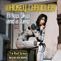 Cover-Bild zum Titel 'A Hop, Skip and a Jump Lib/E' von 'Mackey Chandler'
