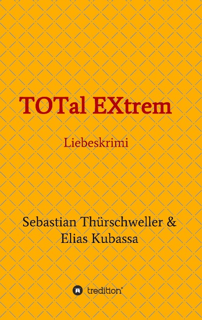 TOTal EXtrem - Sebastian Thürschweller, Elias Kubassa