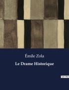 Cover-Bild zum Titel 'Le Drame Historique' von 'Émile Zola'