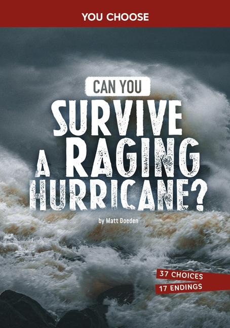 Can You Survive a Raging Hurricane? - Matt Doeden