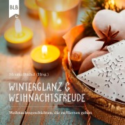 Cover-Bild zum Titel 'Winterglanz und Weihnachtsfreude' von ''