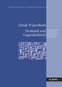 Cover-Bild zum Titel 'Denkmal und Gegendenkmal' von 'Dinah Wijsenbeek'