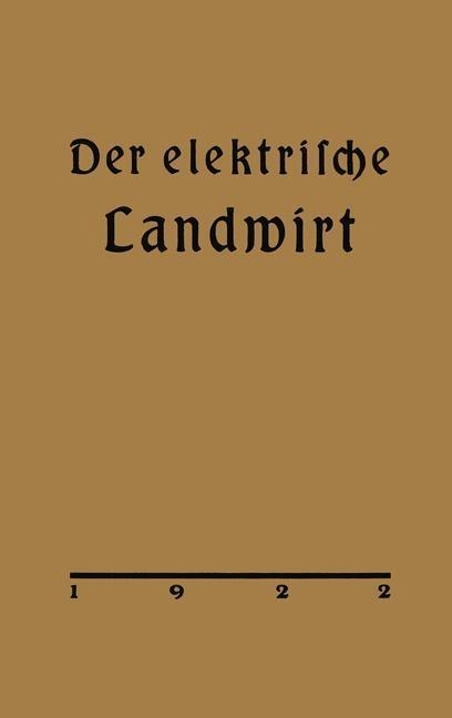 Der elektrische Landwirt - Arthur Vietze