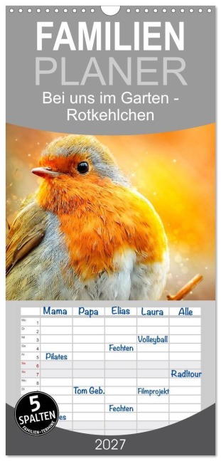 Familienplaner 2027 - Bei uns im Garten - Rotkehlchen mit 5 Spalten (Wandkalender, 21 x 45 cm) CALVENDO - Peter Roder