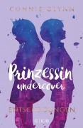 Cover-Bild zum Titel 'Prinzessin undercover - Entscheidungen' von 'Connie Glynn'