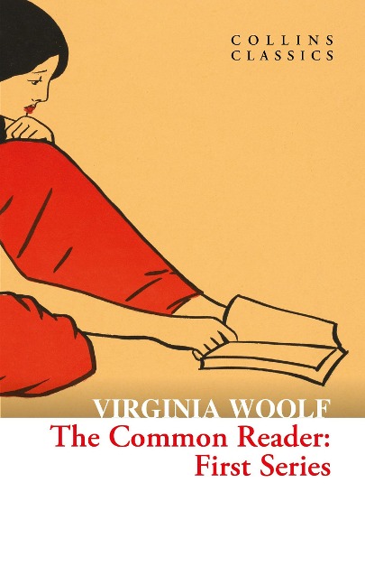 The Common Reader - Virginia Woolf