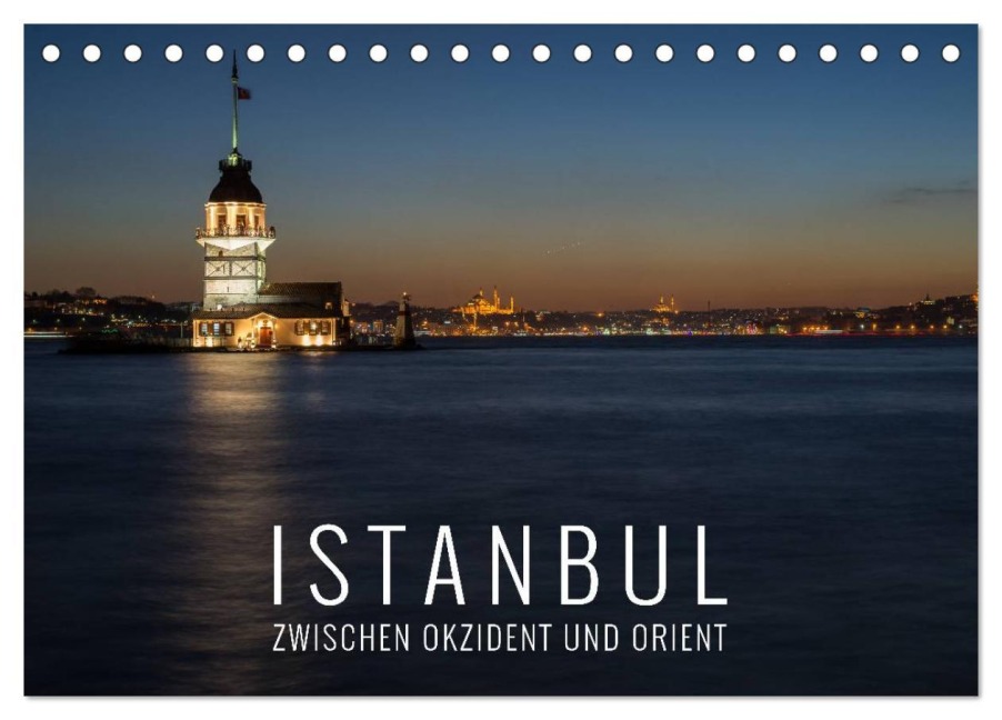 Istanbul - zwischen Okzident und Orient (Tischkalender 2026 DIN A5 quer), CALVENDO Monatskalender - Christian Bremser