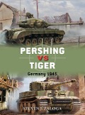 Cover-Bild zum Titel 'Pershing vs Tiger' von 'Steven J. Zaloga'